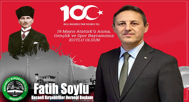 Başkan Fatih Soylu'dan 19 Mayıs Mesajı