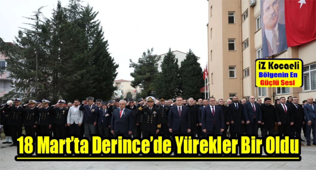 18 Mart&rsquo;ta Derince&rsquo;de Y&uuml;rekler Bir Oldu