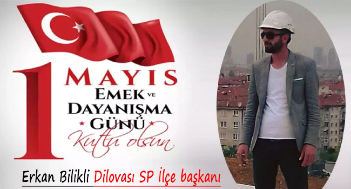 Başkan Bilikli'den 1 Mayıs İşçi Bayramı mesajı
