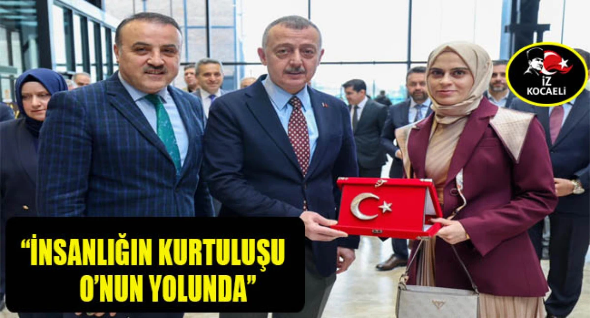 Başkan B&uuml;y&uuml;kakın: &ldquo;İnsanlığın kurtuluşu O&rsquo;nun (S.A.V.) yolundan gitmekle olacak&rdquo;