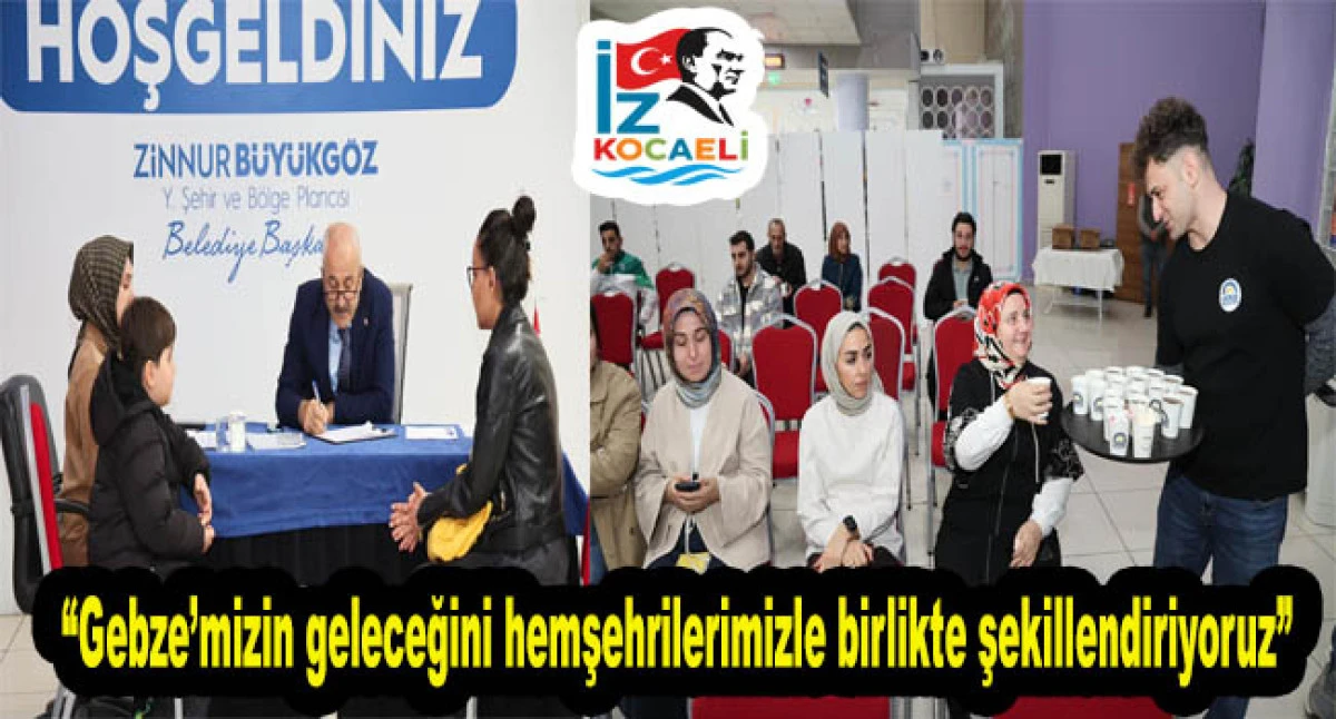 Başkan Büyükgöz Halkla Buluştu Gebze Belediyesi’nde Toplantı