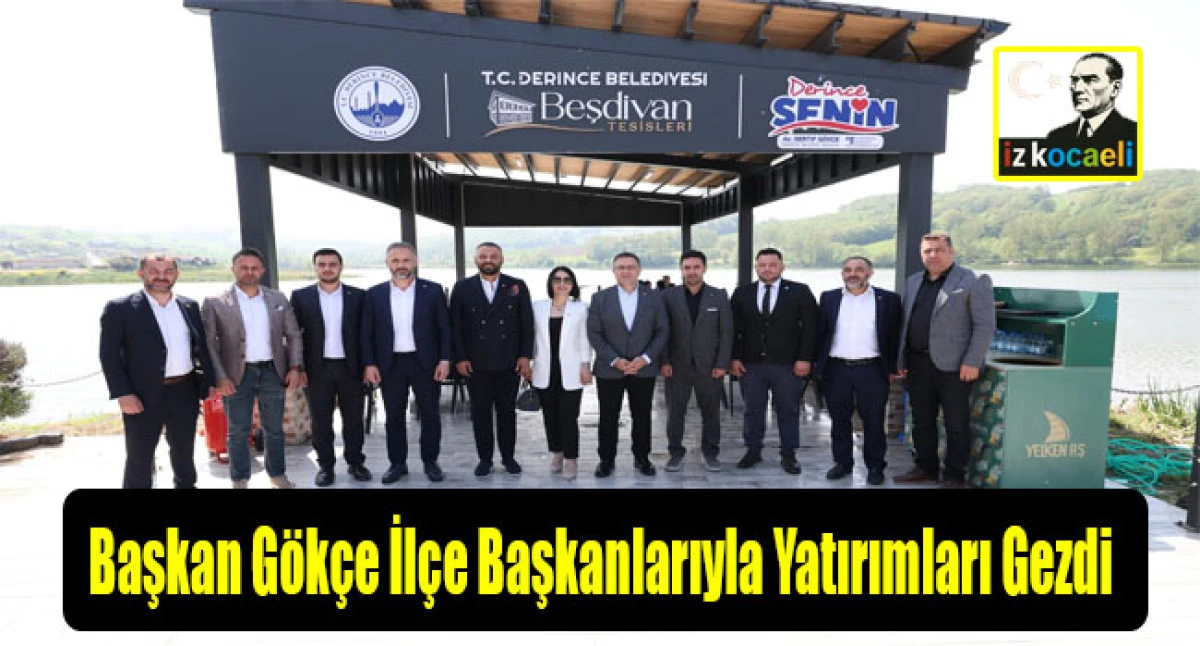 Başkan G&ouml;k&ccedil;e İl&ccedil;e Başkanlarıyla Yatırımları Gezdi