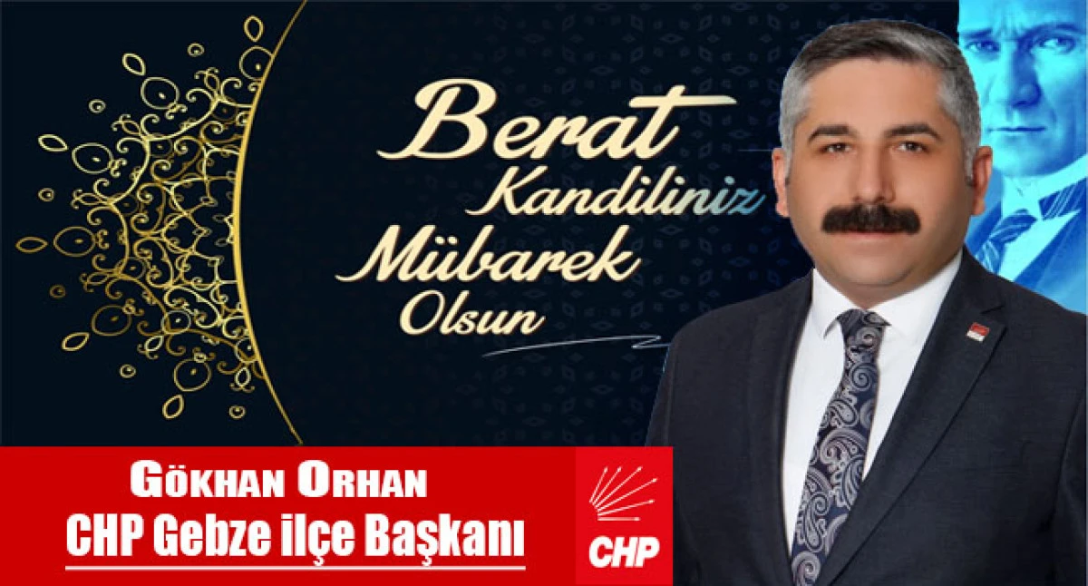 BAŞKAN G&Ouml;KHAN ORHAN'DAN BERAT KANDİLİ KUTLAMA MESAJI