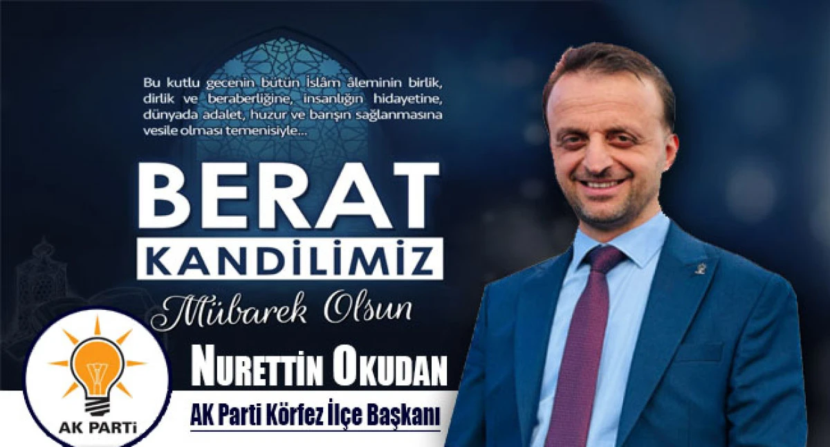 Başkan Nurettin Okudan'dan Berat Kandili Mesajı
