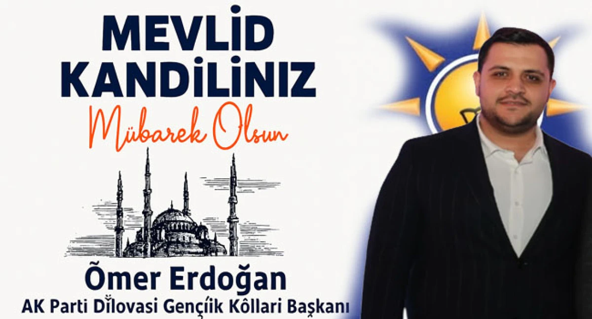 Başkan Ömer Erdoğan'dan Mevlid Kandili Mesajı