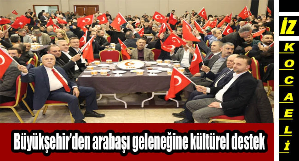 B&uuml;y&uuml;kşehir&rsquo;den arabaşı geleneğine k&uuml;lt&uuml;rel destek