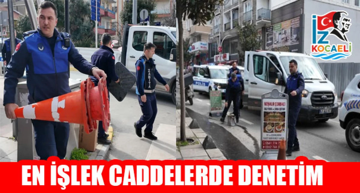 &Ccedil;ayırova Zabıtası, g&uuml;venli ve d&uuml;zenli caddeler i&ccedil;in &ccedil;alışıyor