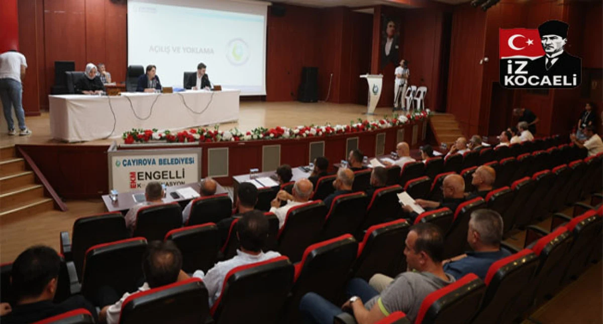 &Ccedil;ayırova&rsquo;da Temmuz ayı meclis toplantısı tamamlandı