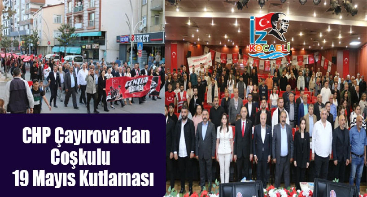 CHP &Ccedil;ayırova&rsquo;dan Coşkulu 19 Mayıs Kutlaması