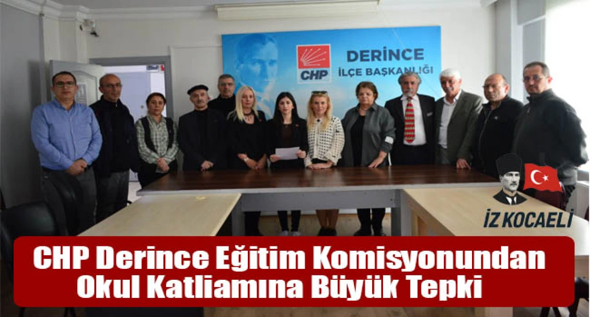 CHP Derince Eğitim Komisyonundan Okul Katliamına B&uuml;y&uuml;k Tepki