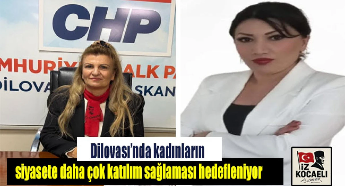 CHP Dilovası&rsquo;nda Yeni Y&ouml;netim Kadrosu G&uuml;&ccedil;leniyor