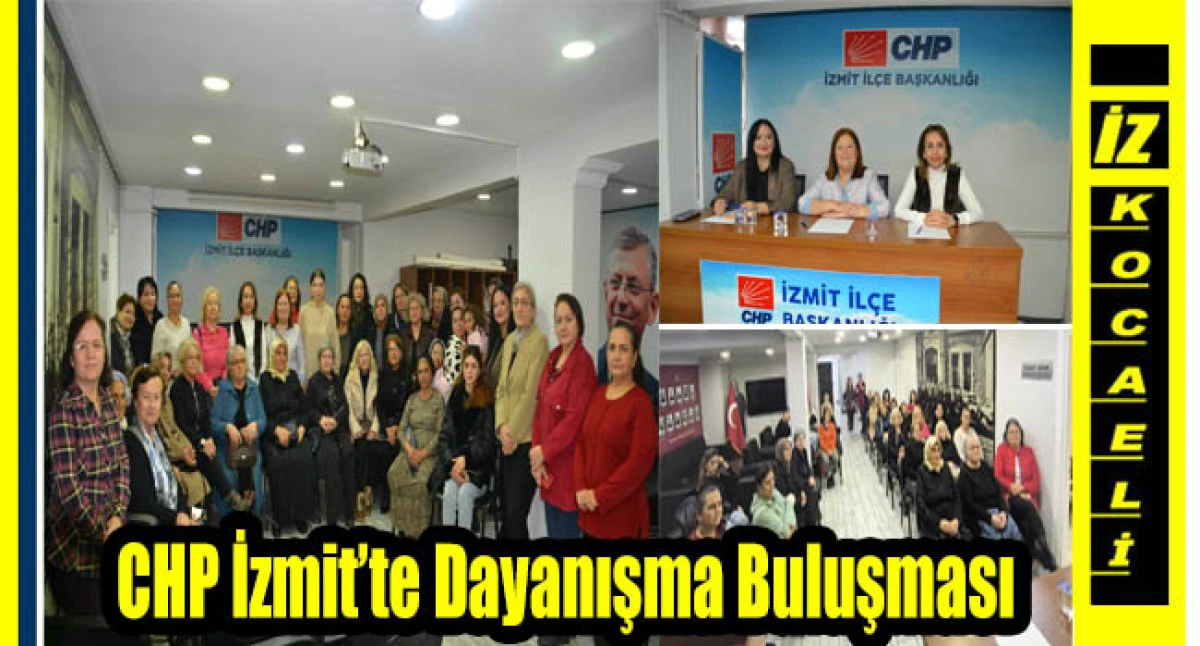 CHP İzmit Kadın Kollarından Dayanışma Buluşması