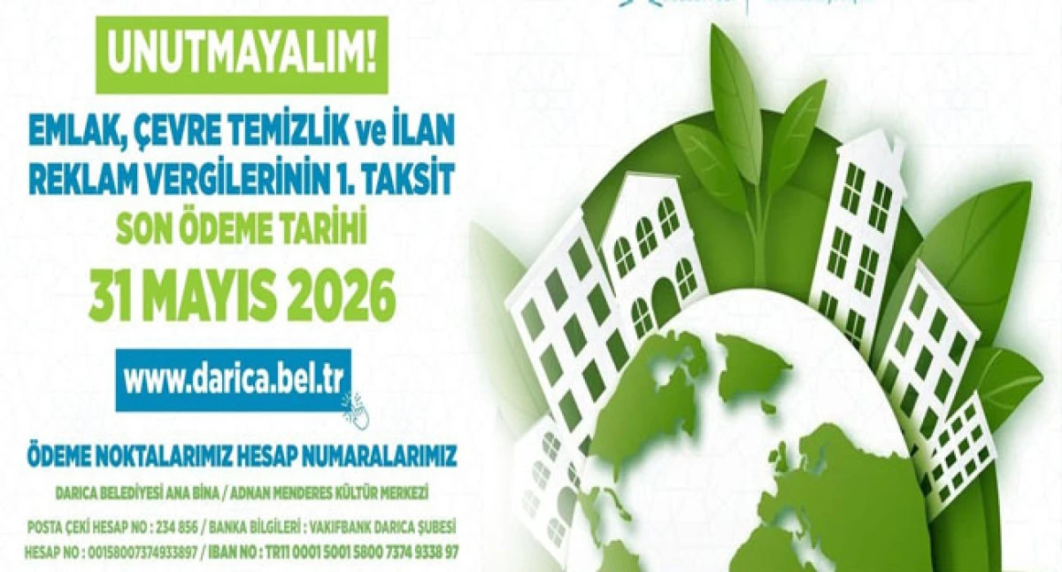 Darıca Belediyesi&rsquo;nden Emlak vergisi uyarısı: Son g&uuml;n 31 Mayıs