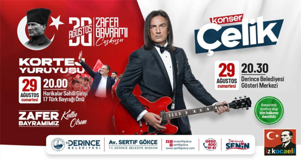 Derince&rsquo;de B&uuml;y&uuml;k Zafer &Ccedil;elik Konseriyle Ta&ccedil;lanacak