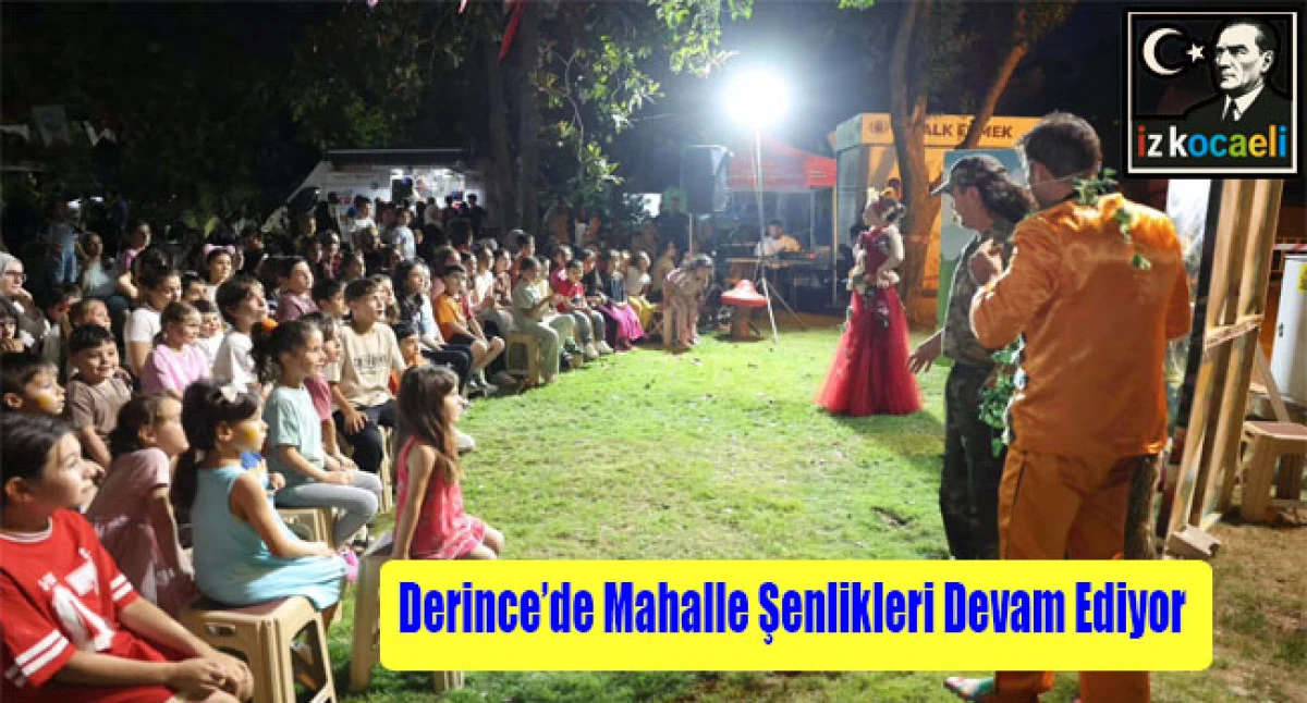 Derince&rsquo;de Mahalle Şenlikleri Devam Ediyor