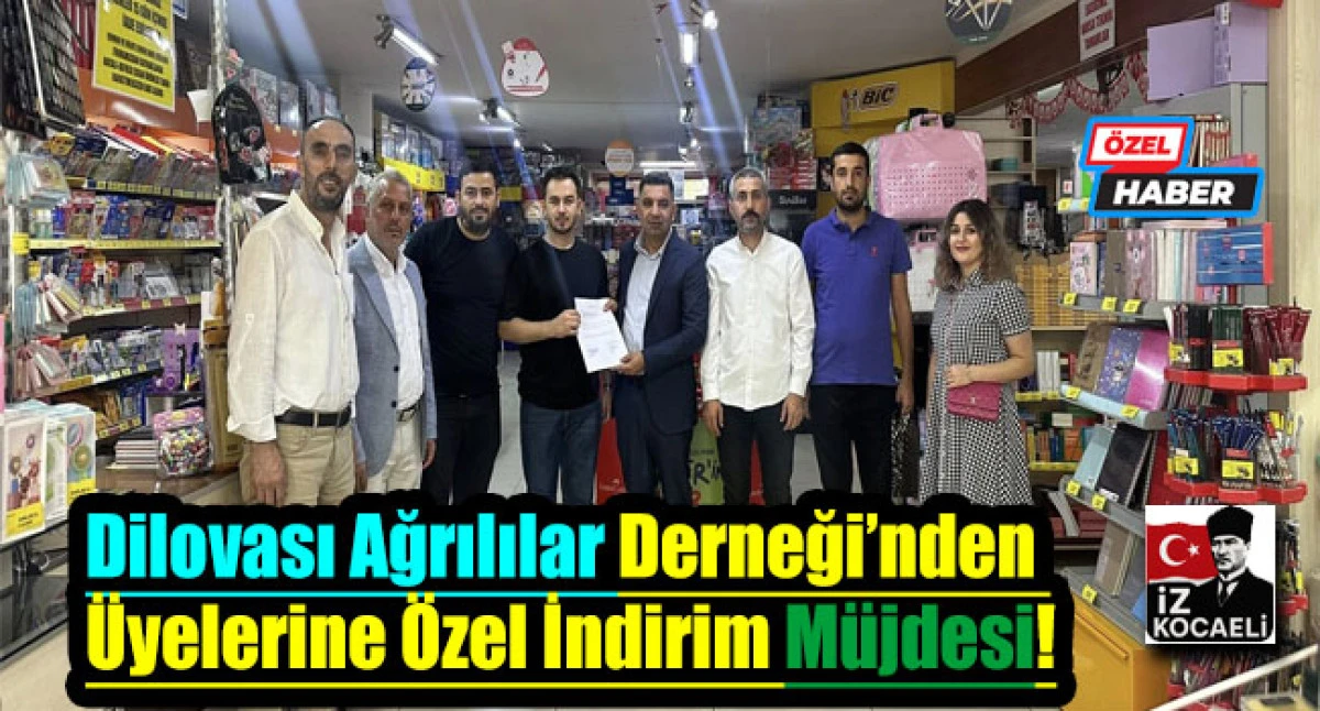 Dilovası Ağrılılar Derneği’nden Üyelerine Özel İndirim Müjdesi!