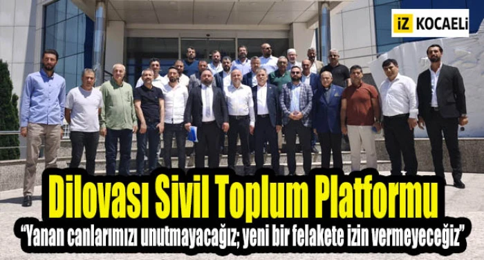 Dilovası Sivil Toplum Platformu, “Dilovası halkı yaşamak istiyor”