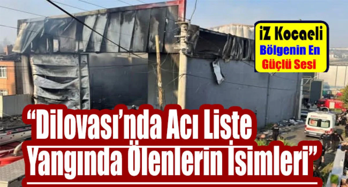 Dilovası’nda 6 Canı Alan Yangın: İsimler Açıklandı