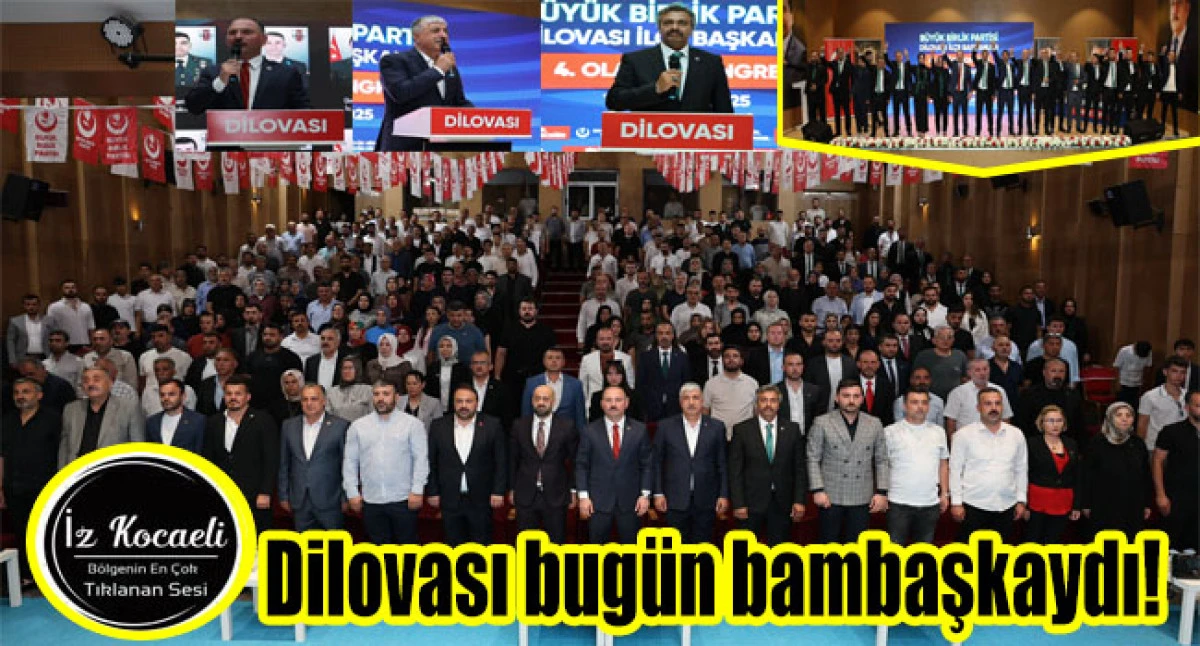 DİLOVASI’NDA BÜYÜK BİRLİK RÜZGÂRI: 4. OLAĞAN KONGRE COŞKUSU