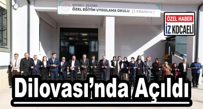 Dilovası’nda Özel Eğitim Uygulamalı Okulu Açıldı