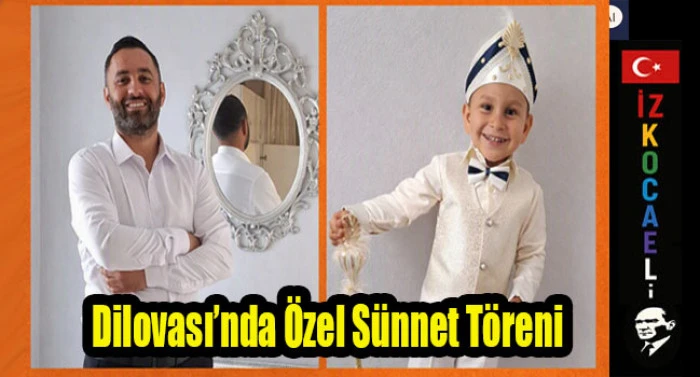 Dilovası&rsquo;nın Tanınmış İsmi Ersin Bozkurt&rsquo;un Oğlu Aslan S&uuml;nnet Oluyor