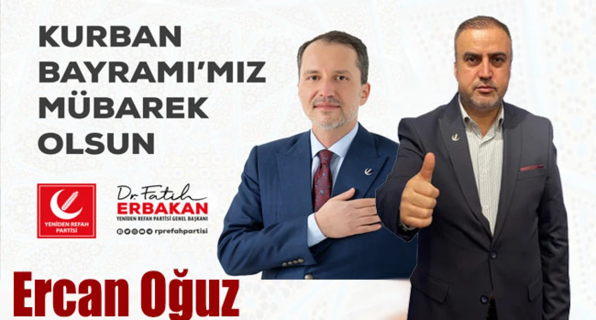 Ercan Oğuz'dan Kurban Bayramı Mesajı