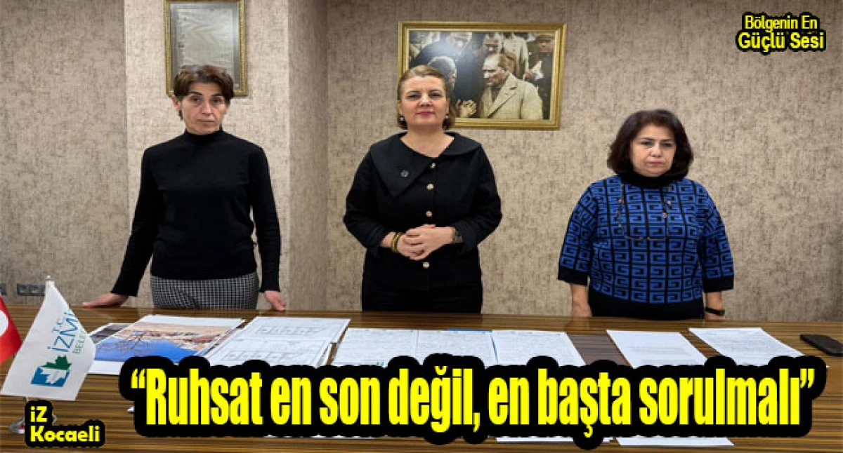 Fatma Başkan&rsquo;dan ruhsat ve itfaiye uyarısı  &ldquo;Ruhsat en son değil, en başta sorulmalı&rdquo;