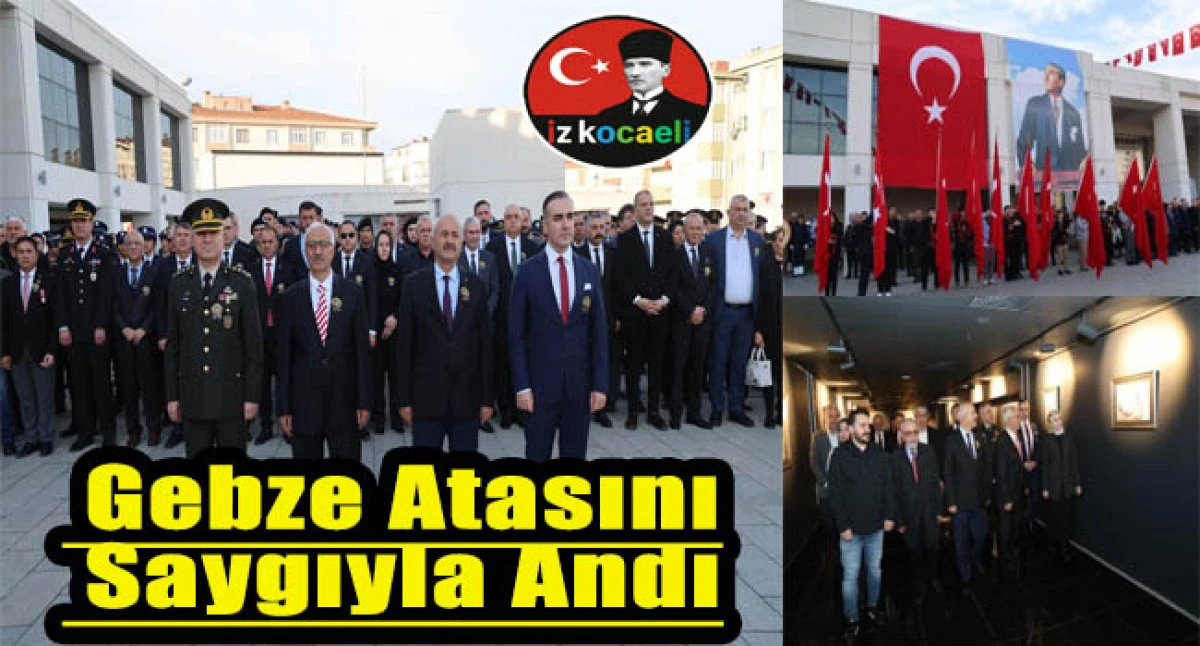 Gebze Atasını Saygıyla Andı