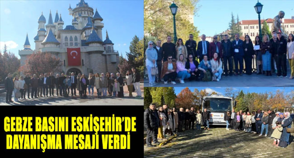 GEBZE BASINI ESKİŞEHİR’DE DAYANIŞMA MESAJI VERDİ