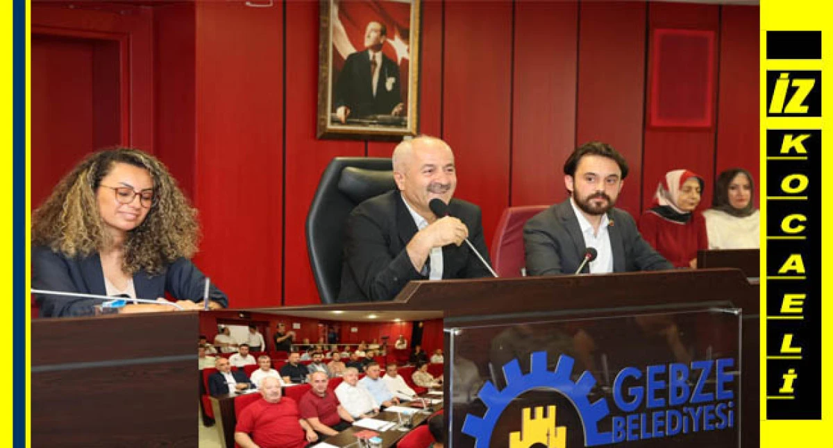 Gebze Belediyesi Ağustos Ayı Meclisi Tamamlandı