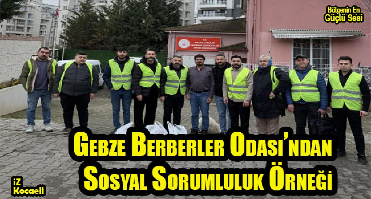 Gebze Berberler Odası&rsquo;ndan Sosyal Sorumluluk &Ouml;rneği  