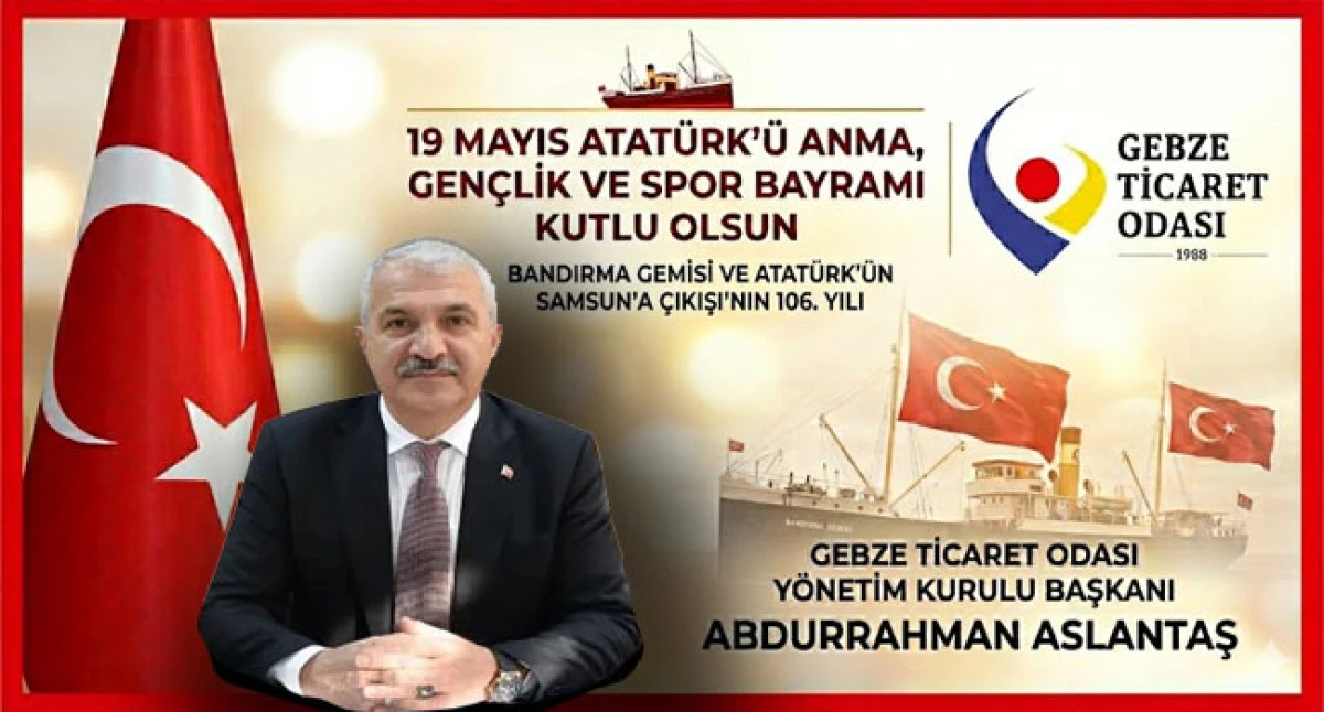 Gebze Ticaret Odası Başkanı Abdurrahman Aslantaş: G&uuml;&ccedil;l&uuml; T&uuml;rkiye&rsquo;nin Temeli Gen&ccedil;liktir