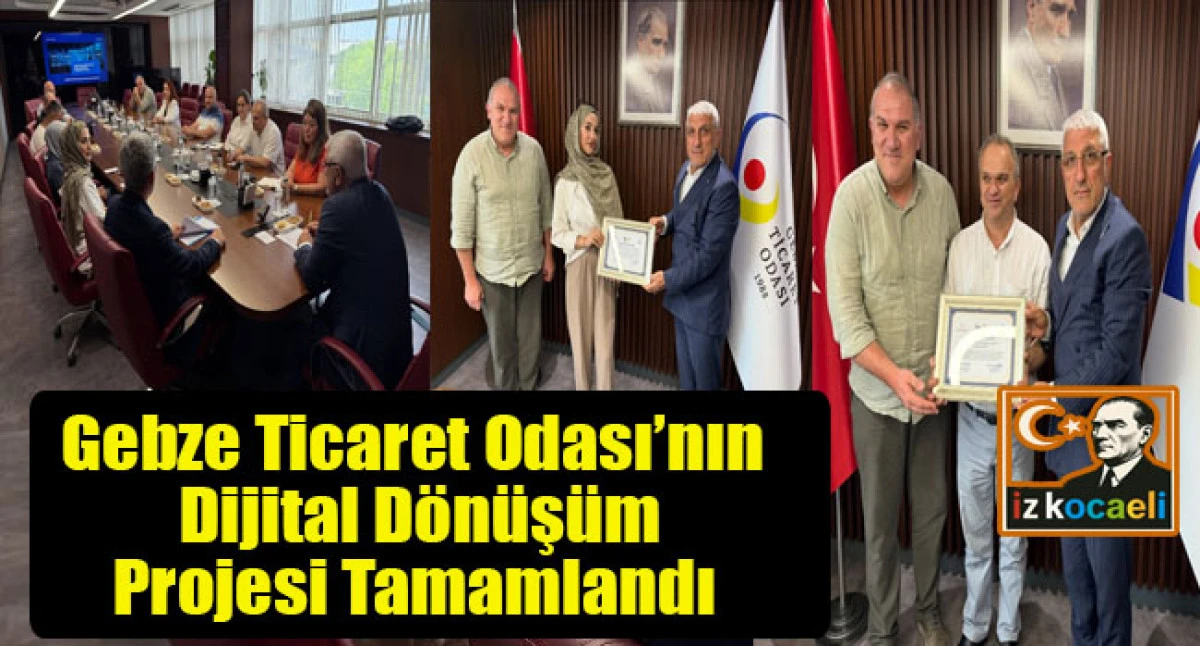 Gebze Ticaret Odası&rsquo;nın Dijital D&ouml;n&uuml;ş&uuml;m Projesi Tamamlandı