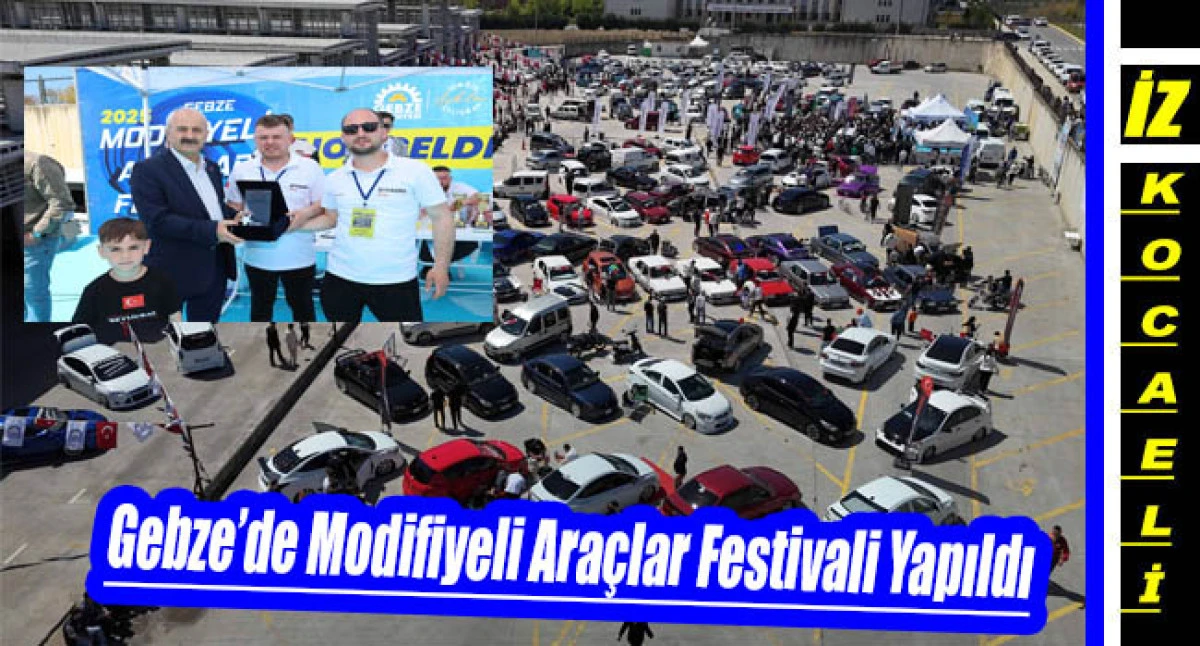 Gebze’de Modifiyeli Araçlar Festivali Yapıldı