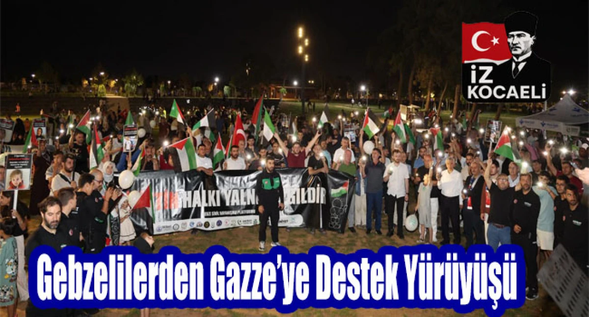 Gebzelilerden Gazze’ye Destek Yürüyüşü