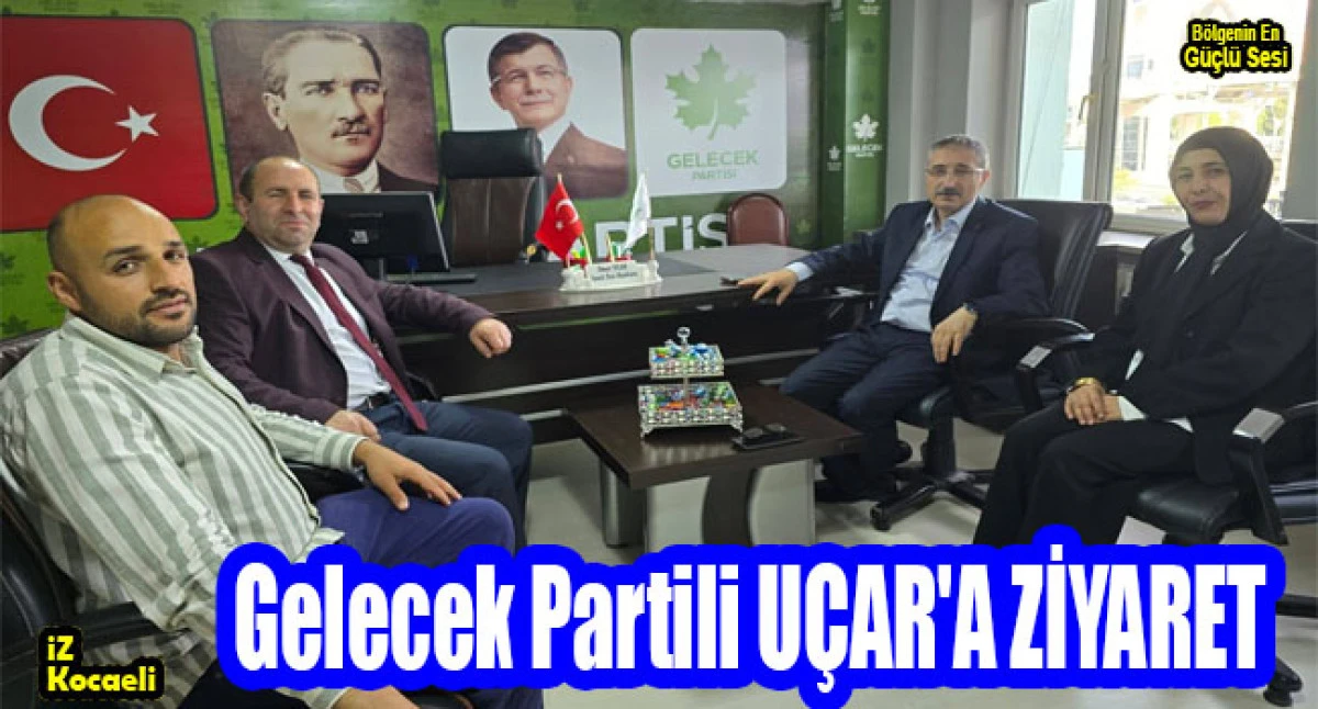 Gelecek Partili UÇAR'A ZİYARET