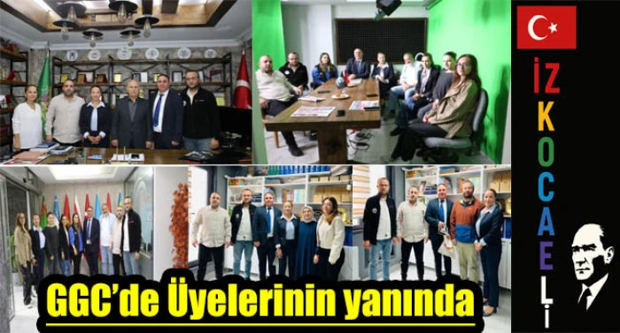 GGC’DEN ÜYE ZİYARETLERİ