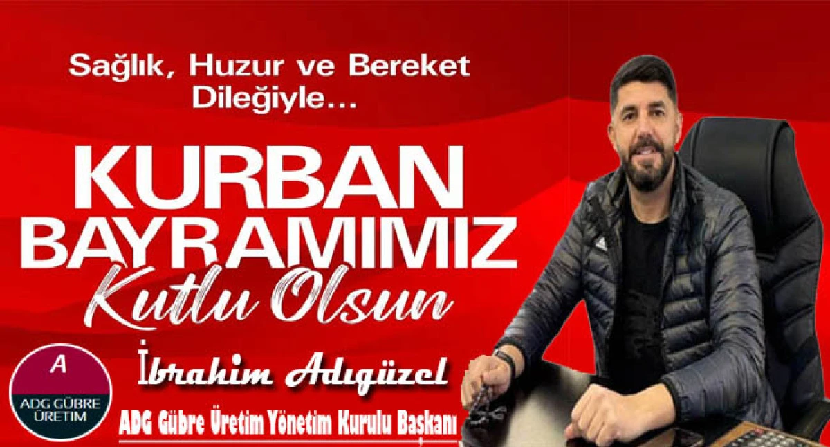 İbrahim Adıgüzel'den Kurban Bayramı Mesajı