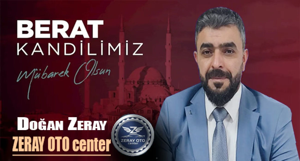 İş İnsanı Doğan Zeray Berat Kandili Mesajı