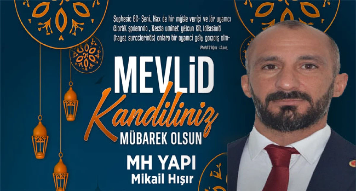 İş İnsanı Mikail Hışır'dan  Mevlid Kandili mesajı