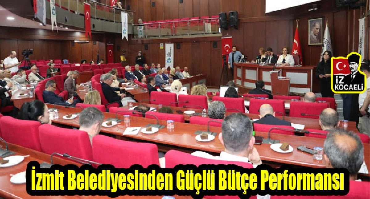 İzmit Belediyesinden G&uuml;&ccedil;l&uuml; B&uuml;t&ccedil;e Performansı