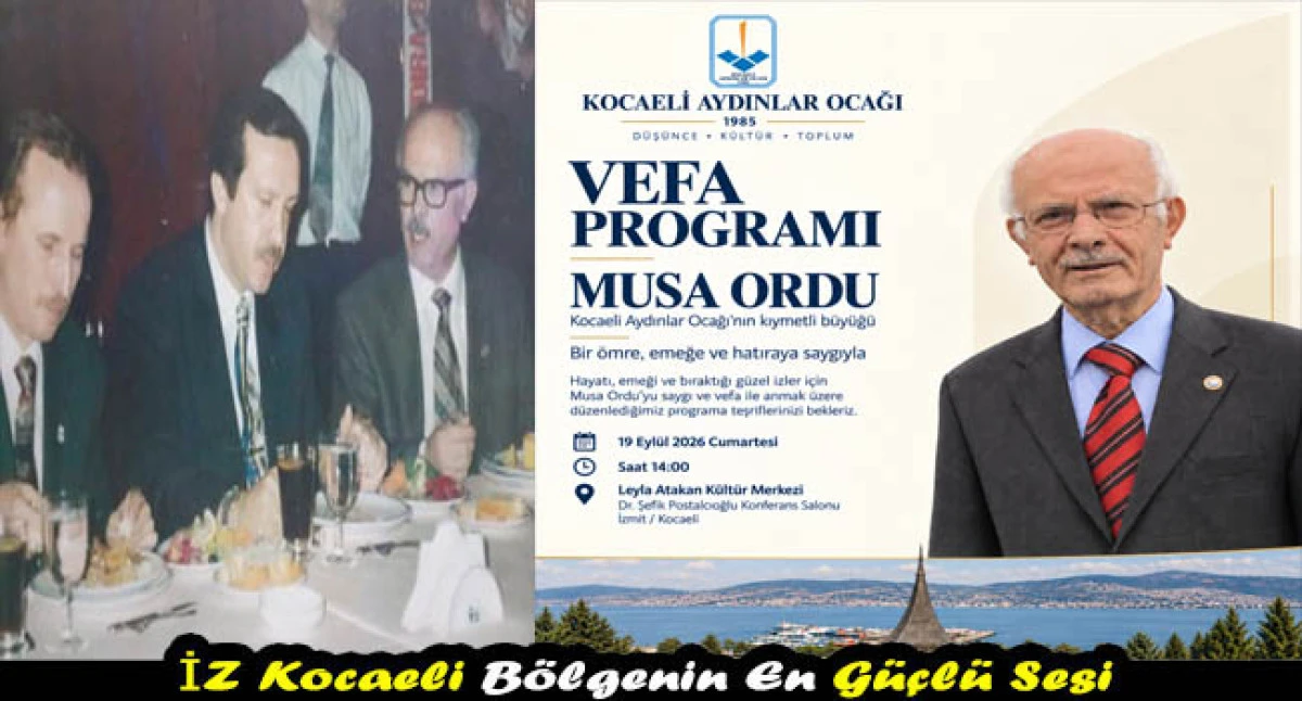 KOCAELİ AYDINLAR OCAĞI&rsquo;NDAN MUSA ORDU&rsquo;YA VEFA PROGRAMI