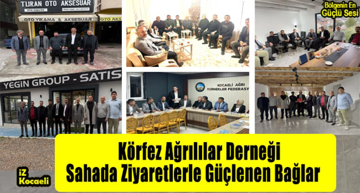 Kocaeli Körfez Ağrılılar Derneği’nden Yoğun Ziyaret ve Katılım Programı