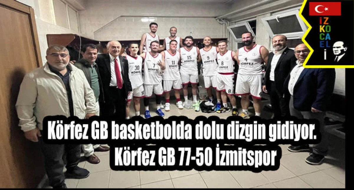 Körfez GB basketbolda dolu dizgin gidiyor.  Körfez GB 77-50 İzmitspor