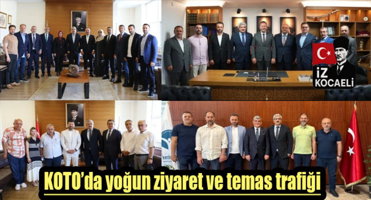 KOTO&rsquo;da yoğun ziyaret ve temas trafiği