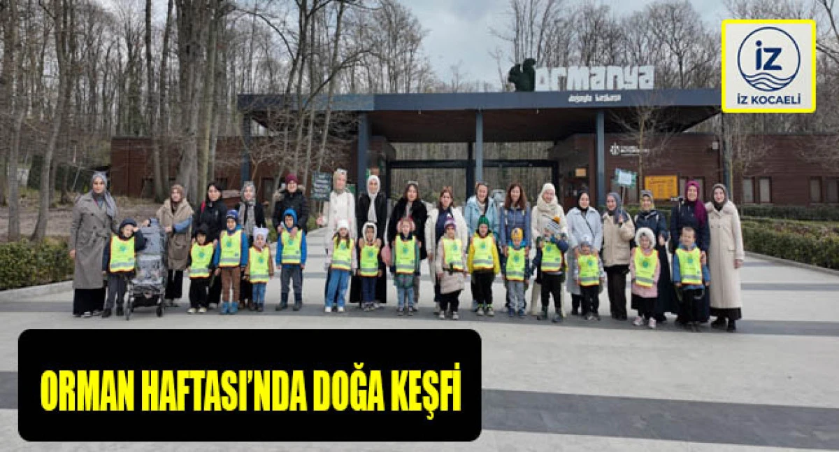 Lokomotif&rsquo;in minikleri Ormanya&rsquo;da doğayı keşfetti