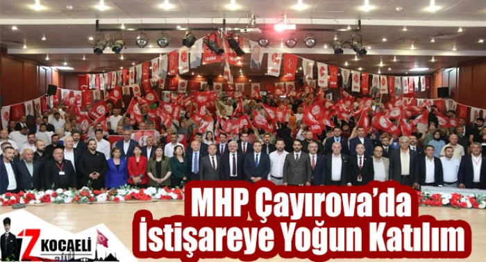 MHP Çayırova İlçe İstişare Programı Yoğun Katılımla Gerçekleşti