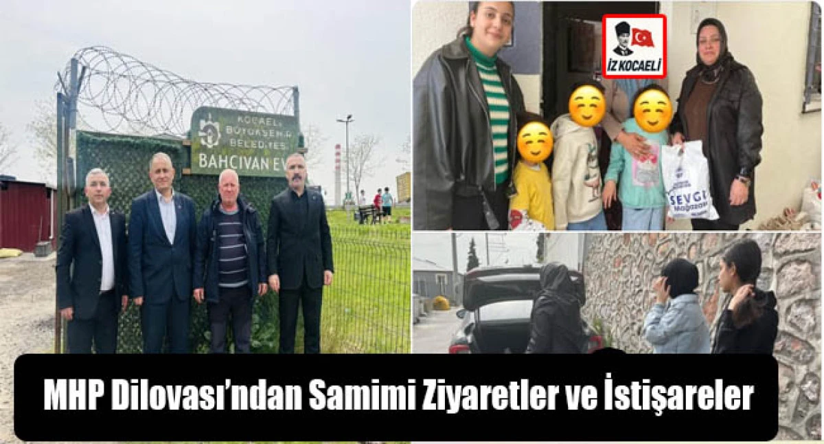 MHP Dilovası KA&Ccedil;EP&rsquo;ten G&ouml;n&uuml;l Bağı Ziyaretleri Başkan Turhan&rsquo;dan Nazik Ev Sahipliğine Teşekk&uuml;r