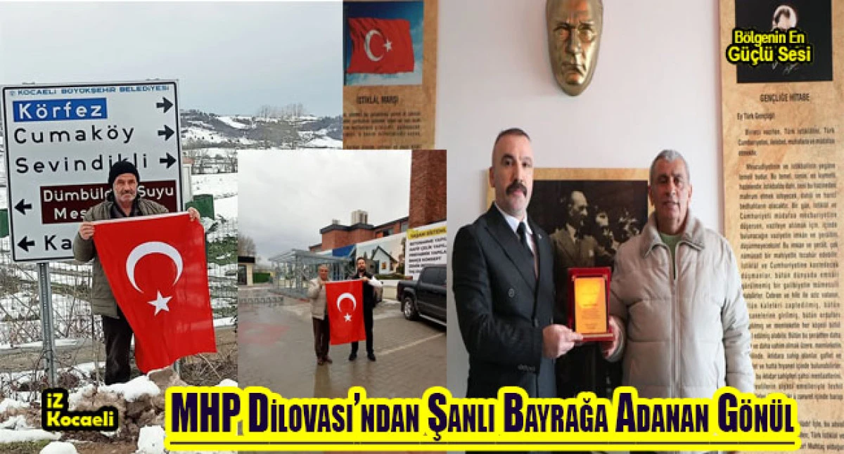 MHP Dilovası&rsquo;ndan Şanlı Bayrağa Adanan G&ouml;n&uuml;l