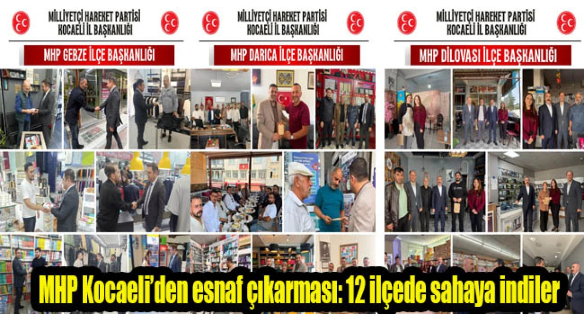MHP Kocaeli&rsquo;den esnaf &ccedil;ıkarması: 12 il&ccedil;ede sahaya indiler